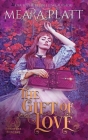 The Gift of Love By Meara Platt Cover Image