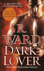 Dark Lover: The First Novel of the Black Dagger Brotherhood Cover Image