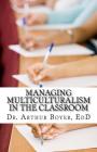 Managing Multiculturalism in the Classroom Cover Image