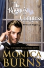 The Rogue's Countess: The Reluctant Rogues By Monica Burns Cover Image