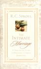 The Intimate Marriage: A Practical Guide to Building a Great Marriage (R. C. Sproul Library) Cover Image