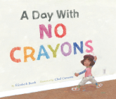A Day with No Crayons Cover Image