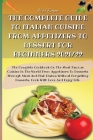 The Complete Guide to Italian Cuisine from Appetizers to Dessert for Beginners 2021/22: The Complete Cookbook On The Most Famous Cuisine In The World Cover Image