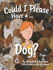 Could I Please Have a Dog? Cover Image
