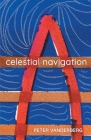 celestial navigation By Peter Vanderberg Cover Image