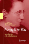 Proving It Her Way: Emmy Noether, a Life in Mathematics Cover Image