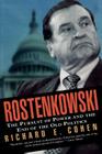 Rostenkowski: The Pursuit of Power and the End of the Old Politics By Richard E. Cohen Cover Image