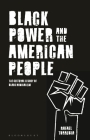 Black Power and the American People: The Cultural Legacy of Black Radicalism By Rafael Torrubia Cover Image