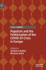 Populism and the Politicization of the Covid-19 Crisis in Europe By Giuliano Bobba (Editor), Nicolas Hubé (Editor) Cover Image