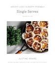 Weight Loss Surgery Friendly Single Serves By Justine Hawke Cover Image