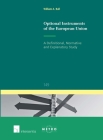 Optional Instruments of the European Union: A Definitional, Normative and Explanatory Study (Ius Commune: European and Comparative Law Series #149) Cover Image