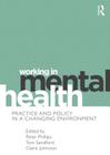 Working in Mental Health: Practice and Policy in a Changing Environment Cover Image