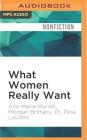 What Women Really Want By Ann-Marie Murrell, Morgan Brittany, Gina Loudon Cover Image