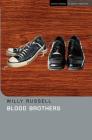 Blood Brothers By Willy Russell Cover Image