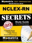 NCLEX Review Book: NCLEX-RN Secrets Study Guide: Complete Review, Practice Tests, Video Tutorials for the NCLEX-RN Examination Cover Image