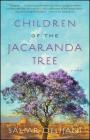 Children of the Jacaranda Tree: A Novel Cover Image