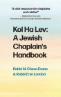 Kol Halev: A Jewish Chaplain's Handbook By Rabbi M. Chava Evans, Rabbi Eryn London Cover Image