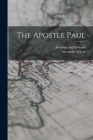 The Apostle Paul By Alexander Whyte, Jennings and Graham (Created by) Cover Image