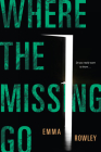Where the Missing Go By Emma Rowley Cover Image
