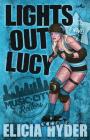 Lights Out Lucy: Roller Derby 101 Cover Image