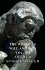 The World as Will Idea - Vol III By Arthur Schopenhauer Cover Image