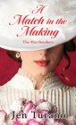A Match in the Making By Jen Turano Cover Image