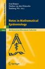 Mathematical Epidemiology By L. J. S. Allen (Contribution by), Fred Brauer (Editor), Pauline Van Den Driessche (Editor) Cover Image