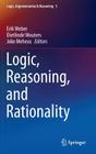 Logic, Reasoning, and Rationality By Erik Weber (Editor), Dietlinde Wouters (Editor), Joke Meheus (Editor) Cover Image