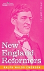 New England Reformers By Ralph Waldo Emerson Cover Image