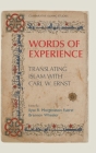 Words of Experience: Translating Islam with Carl W. Ernst (Comparative Islamic Studies) By Ilyse Morgenstein Fuerst (Editor), Brannon M. Wheeler (Editor) Cover Image