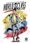 World Class (Spanish Edition) By Jay Sandlin, Patrick Mulholland (Illustrator), TBD (Translated by) Cover Image