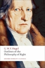 Outlines of the Philosophy of Right (Oxford World's Classics) Cover Image