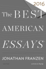 The Best American Essays 2016 By Robert Atwan Cover Image