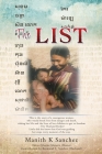 The LIST By Manith K. Sanchez, Maxine (Mama) Westminster Co Morarie (Editor), Raymond A. (Husband) Sanchez (Contribution by) Cover Image