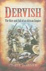Dervish: The Rise and Fall of an African Empire By Philip Warner Cover Image
