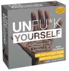 Unfu*k Yourself 2020 Day-to-Day Calendar: Get Out of Your Head and into Your Life Cover Image