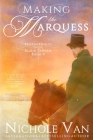 Making the Marquess By Nichole Van Cover Image