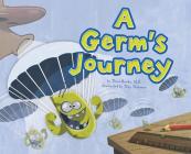 A Germ's Journey (Follow It!) Cover Image
