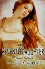 The Faerie Path #3: The Seventh Daughter By Frewin Jones Cover Image
