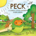 Peck: A Lonely, Little Lovebird Down Under Cover Image