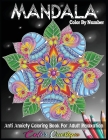 Mandala Color by Number Anti Anxiety Coloring Book for Adult Relaxation Cover Image