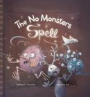 The No Monsters Spell By Nathan F. Coombs, Marrieta Gal (Illustrator) Cover Image