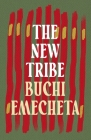 The New Tribe By Buchi Emecheta Cover Image