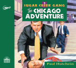 The Chicago Adventure (Sugar Creek Gang #5) Cover Image