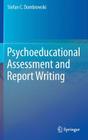 Psychoeducational Assessment and Report Writing By Stefan C. Dombrowski Cover Image