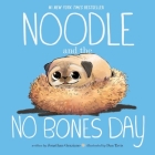 Noodle and the No Bones Day (Noodle and Jonathan) Cover Image