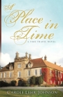 A Place in Time By Carole Lehr Johnson Cover Image