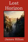 Lost Horizon By James Hilton Cover Image