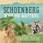 Schoenberg: Why He Matters Cover Image