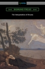 The Interpretation of Dreams By Sigmund Freud, A. A. Brill (Translator) Cover Image